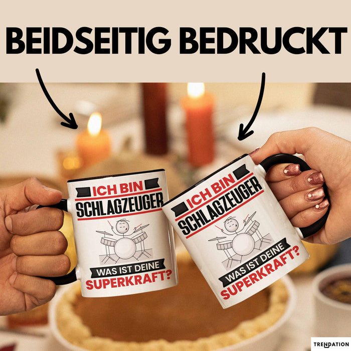 Schlagzeuger Tasse Geschenk für Schlagzeuger Geburtstag Lustiger Spruch Kaffee-Becher Was Ist Deine Superkraft Schwarz Trendation