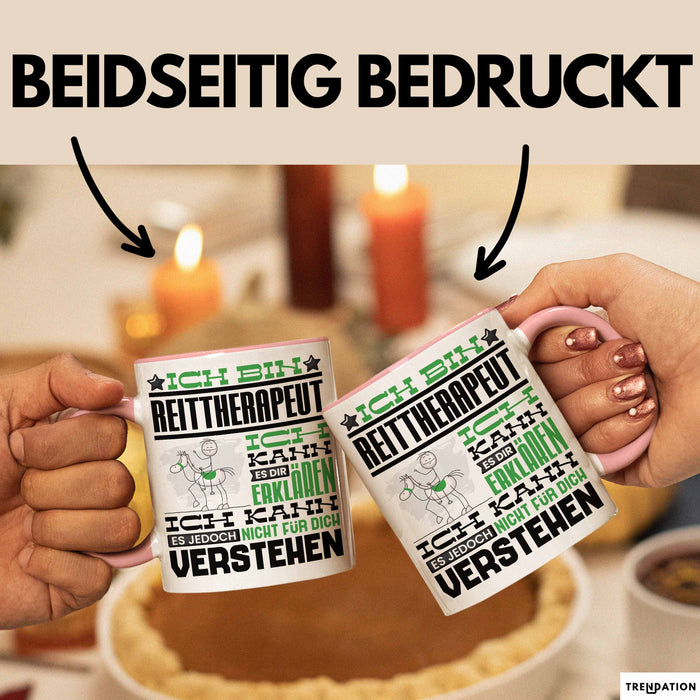 Reittherapeut Geschenk Kaffee-Tasse Geschenkidee für Reittherapeut Ich Bin Reittherapeut Ich Kann Es Dir Erklären Jedoch Nicht Für Dich Verstehen Spruch Lustig Rosa Trendation
