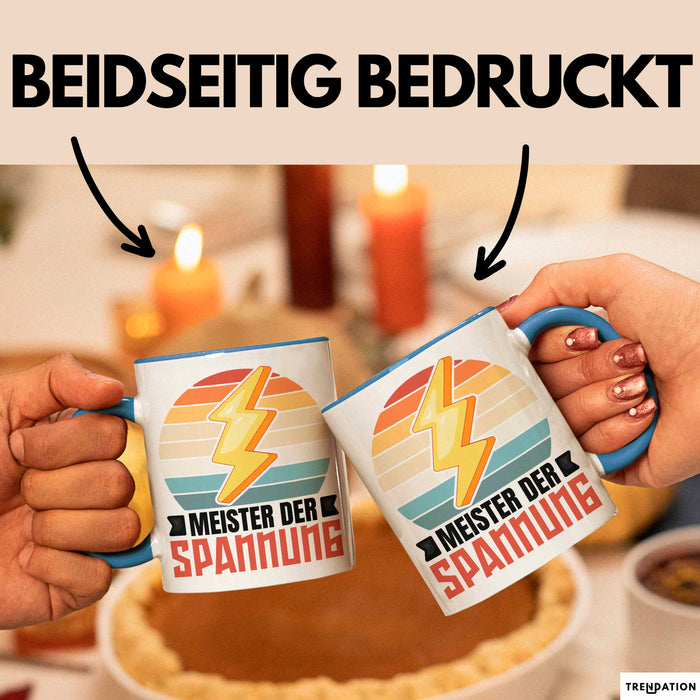 Elektriker Tasse Geschenk Meister Der Spannung Elektro-Meister Geschenkidee Becher Blau Trendation
