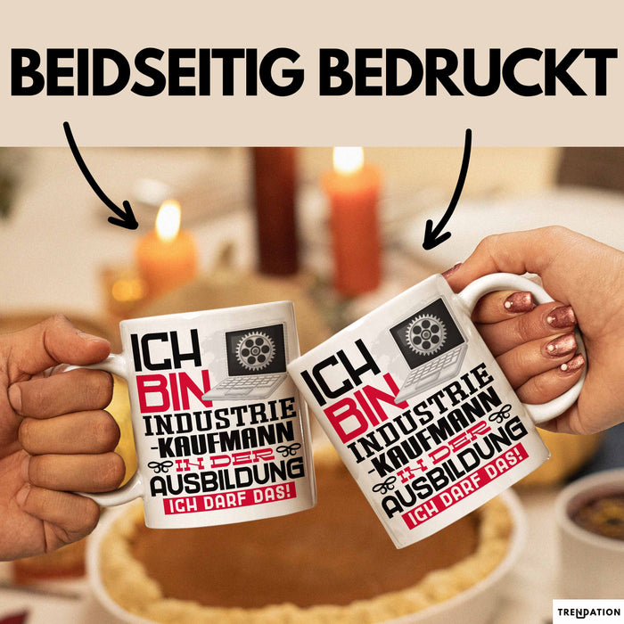 Industriekaufmann Ausbildung Tasse Geschenk Ich Bin Industriekaufmann In Der Ausbildung Ich Darf Das Geschenkidee Spruch Weiß Trendation