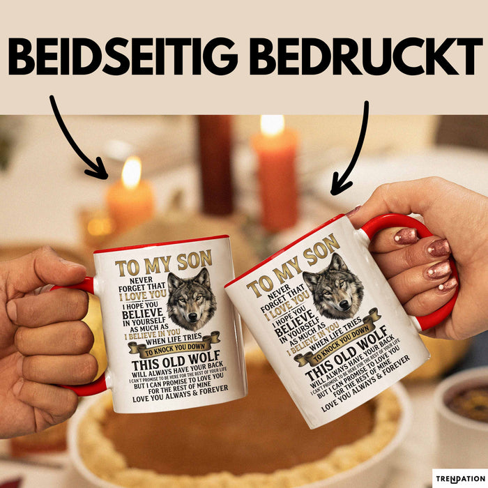 Sohn Tasse Geschenk To My Son Never Forget I Love You Wolf Geschenkidee Rot Trendation