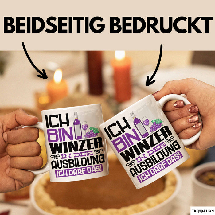 Winzer Ausbildung Tasse Geschenk Ich Bin Winzer In Der Ausbildung Ich Darf Das Geschenkidee Spruch Weiß Trendation