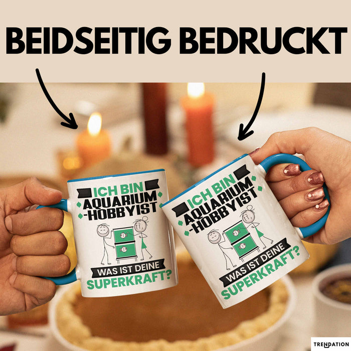 Aquarium-Hobbyist Tasse Geschenk für Aquarium-Hobbyist Geburtstag Lustiger Spruch Kaffee-Becher Was Ist Deine Superkraft Blau Trendation
