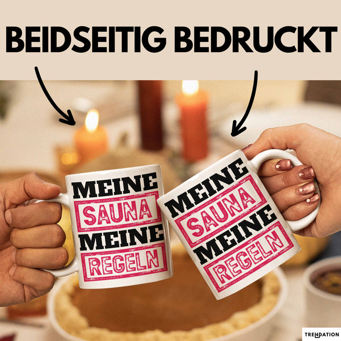 Witzige Tasse Geschenk Meine Sauna Meine Regeln Spruch Weiß Trendation