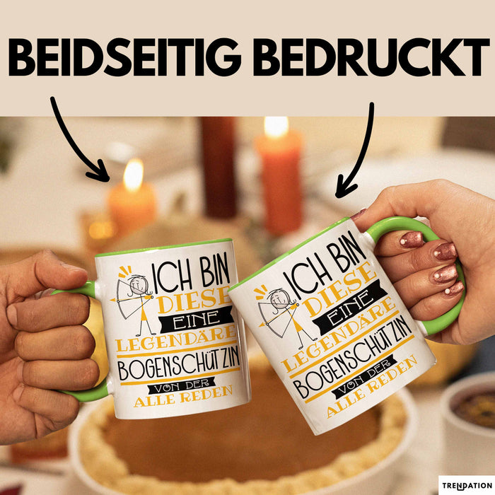 Bogenschützin Tasse Geschenk Ich Bin Diese Eine Legendäre Bogenschützin Von Der Alle Reden Geschenkidee Geburtstag Weihnachten Grün Trendation
