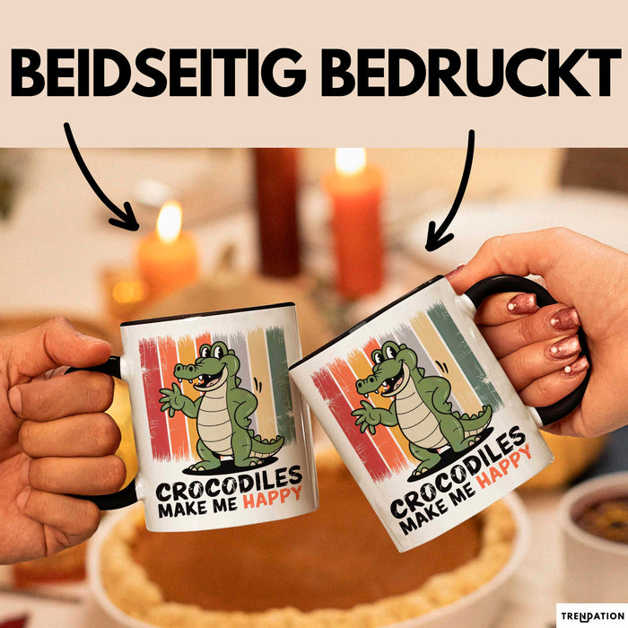 Krokodil Tier Tasse Geschenk Lustige Geschenkidee Spruch Krokodile Machen Mich Glücklich Schwarz Trendation