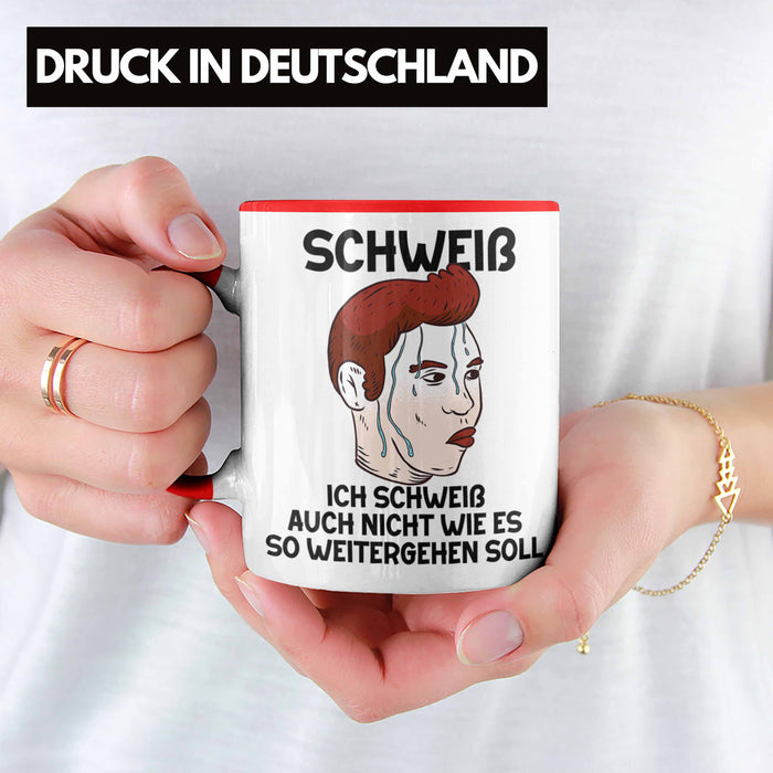 Dank Meme Tasse Schweiß Wortspiel Ich Schweiß Auch Nicht Wie Das Weitergehen Soll Geschenkidee Depressionen Rot Trendation