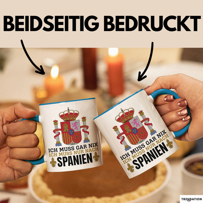 Spanier Tasse Geschenk Ich Brauche Keine Therapie Ich Muss Nur Nach Spanien Geschenkidee Lustig Kaffee-Becher Blau Trendation