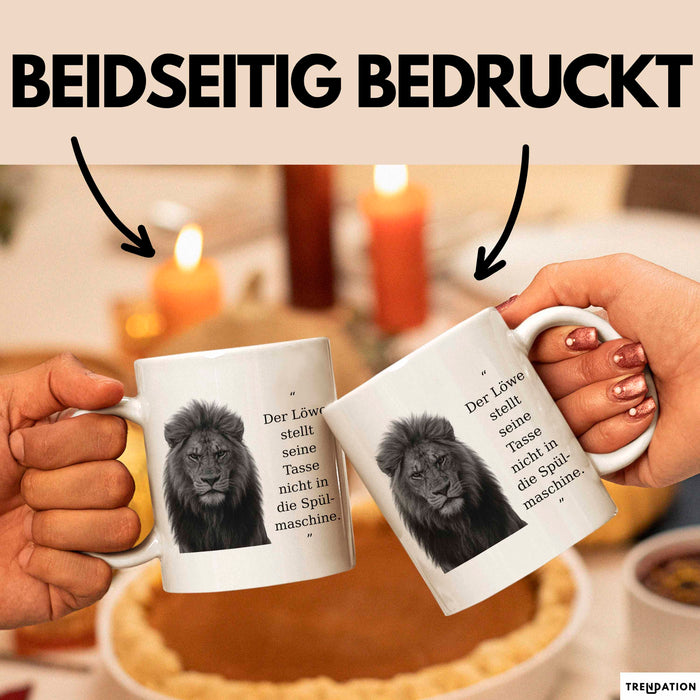 Der Löwe Stellt Seine Tasse Nicht In Die Spülmaschine Büro Becher Geschenk Lustig Weiß Trendation