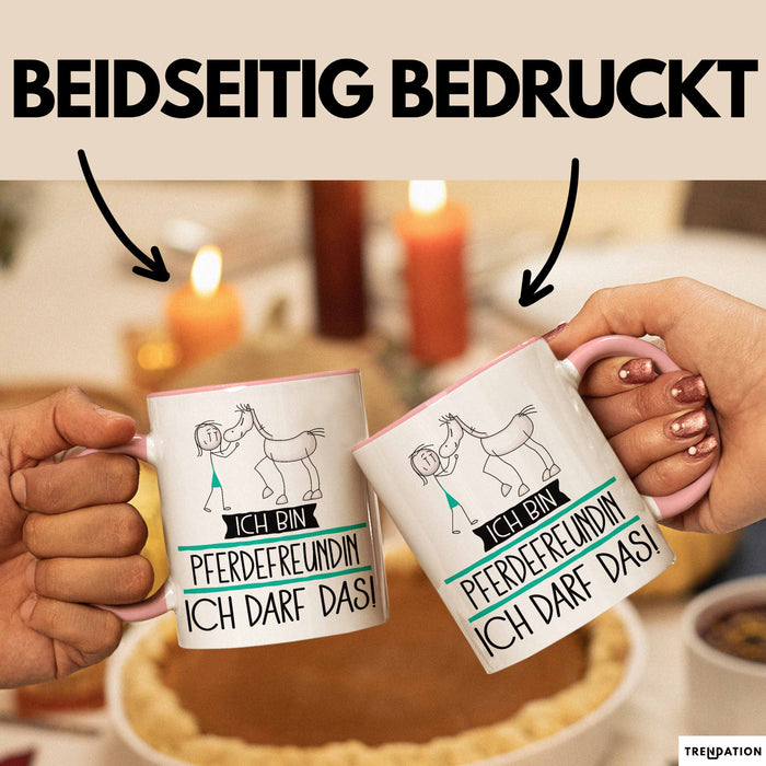 Geschenk für Pferdefreundin Tasse Lustige Geschenkidee Geburtstag Ich Bin Pferdefreundin Ich Darf Das Rosa Trendation