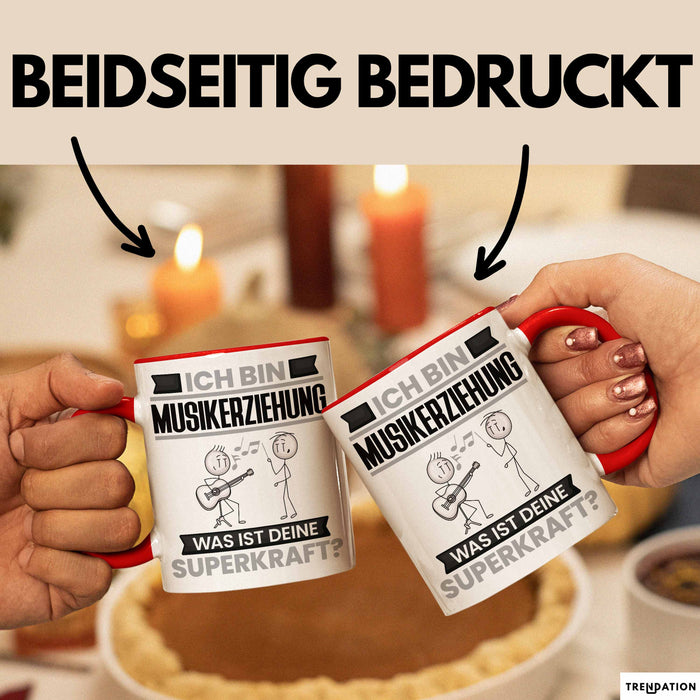 Musikerziehung Tasse Geschenk für Musikerziehung Geburtstag Lustiger Spruch Kaffee-Becher Was Ist Deine Superkraft Rot Trendation