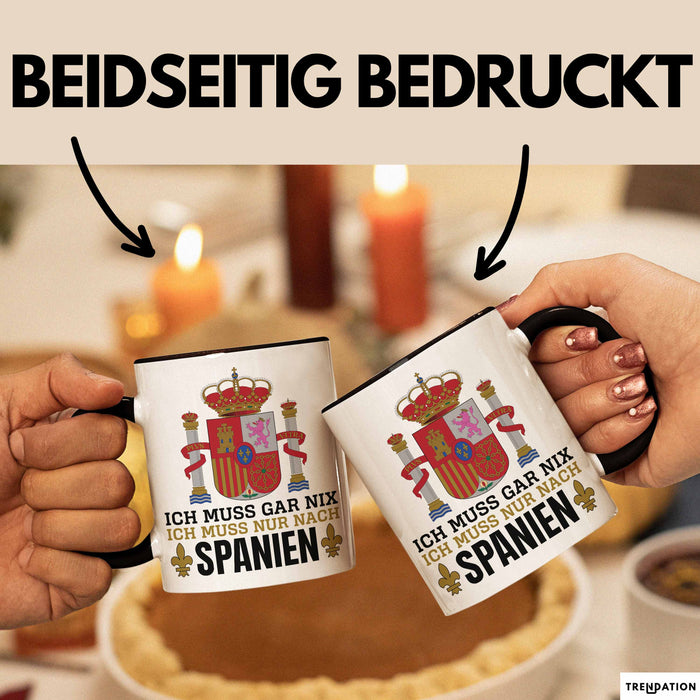 Spanier Tasse Geschenk Ich Brauche Keine Therapie Ich Muss Nur Nach Spanien Geschenkidee Lustig Kaffee-Becher Trendation