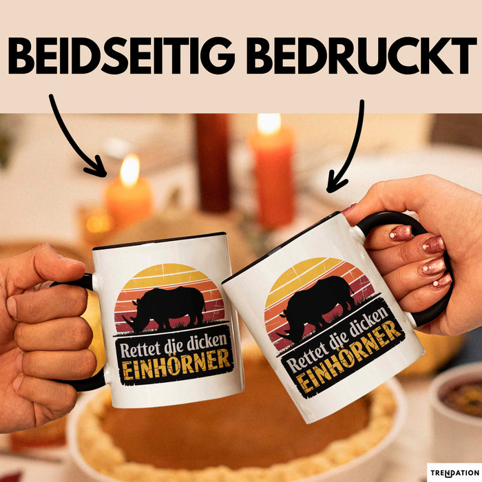 Nashorn Tasse Geschenk Lustige Geschenkidee Spruch Rettet Die Dicken Einhörner Schwarz Trendation