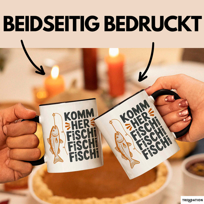 Angelliebhaber Fischer Tasse Geschenk Lustige Geschenkidee Spruch Komm Her Fischi Fischi Fischi Trendation