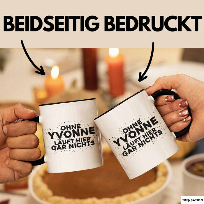Yvonne Tasse Ohne Yvonne Laeuft Hier Gar Nichts Geschenk