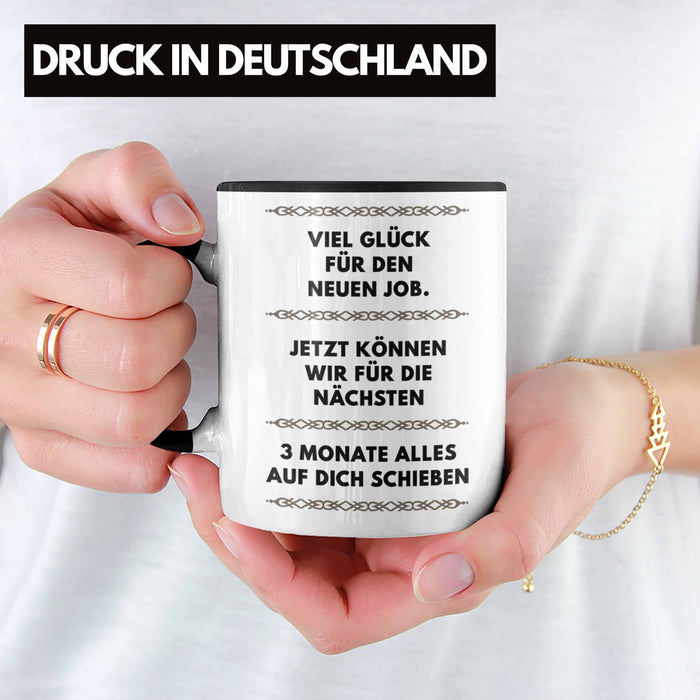 Trendation - Jobwechsel Tasse Geschenk Kollegin Kollege Lustig Abschiedsgeschenk Sprüche - Viel Glück Für den Neuen Job Trendation