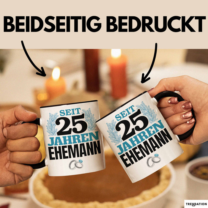 Silberhochzeit 25 Jahre Tasse Geschenk Ehemann Seit Silberhochzeit Spruch Schwarz Trendation