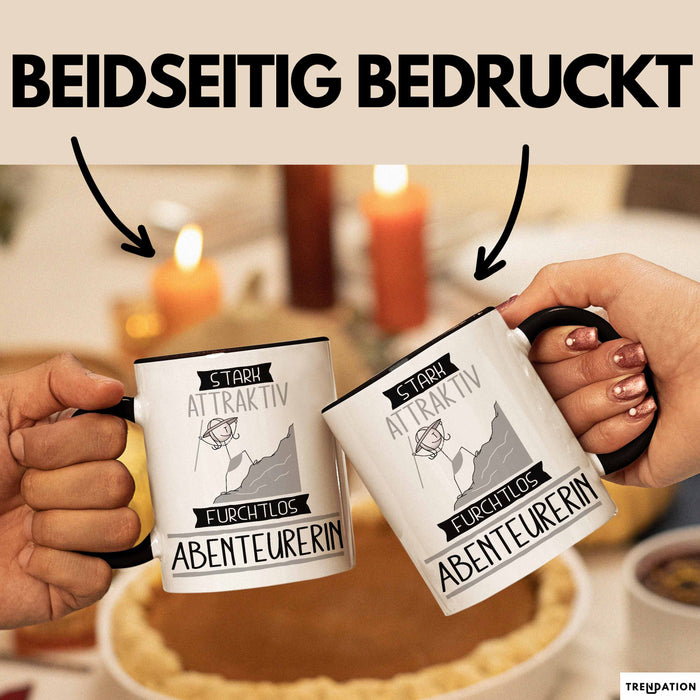 Abenteurerin Tasse Geschenk Becher Stark Attraktiv Furchtlos Abenteurerin Lustige Geschenkidee Trendation