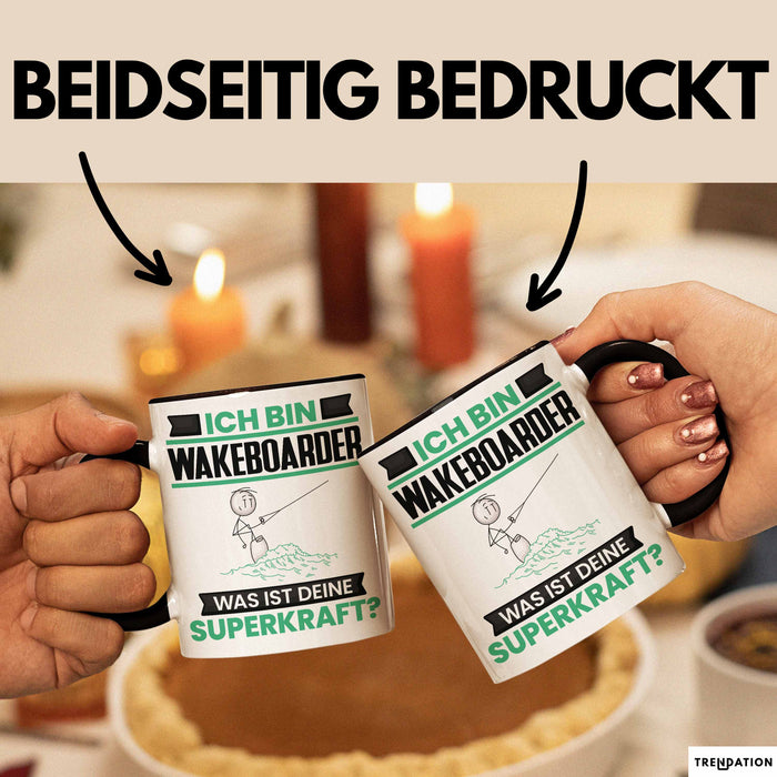 Wakeboarder Tasse Geschenk für Wakeboarder Geburtstag Lustiger Spruch Kaffee-Becher Was Ist Deine Superkraft Schwarz Trendation