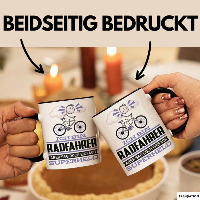 Radfahrer Geschenk Tasse Ich Bin Radfahrer Aber Sag Doch Einfach Superheld Lustige Geschenkdiee für Radfahrer Kaffee-Becher Schwarz Trendation