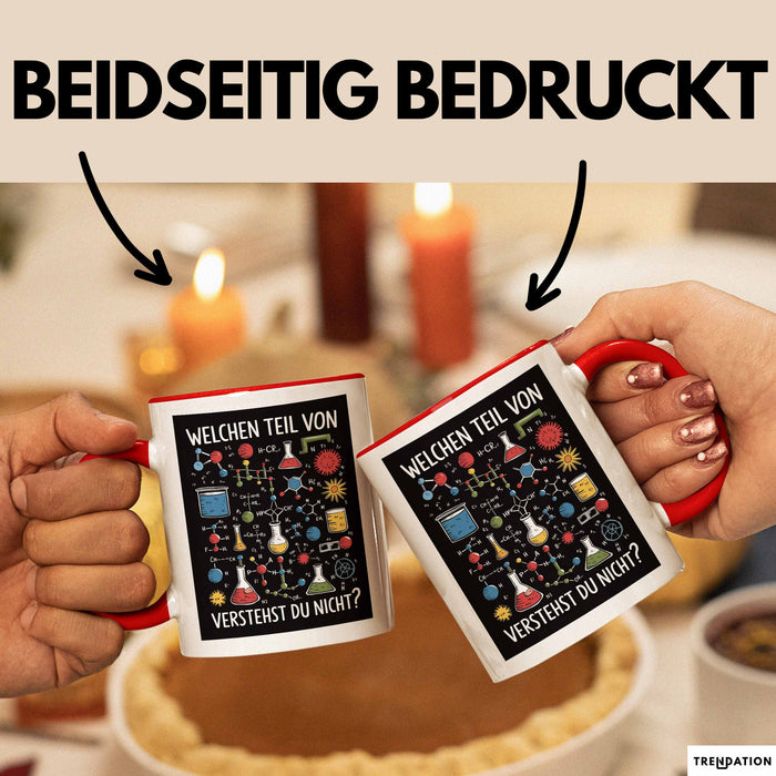 Chemiker Chemielehrer Tasse Geschenk Lustige Geschenkidee Spruch Welchen Teil Von Verstehst Du Nicht Rot Trendation