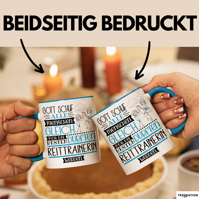 Reittrainerin Geschenk Becher Tasse Gott Schuf Alle Menschen Gleich Nur Die Besten Durfeten Reittrainerin Werden Geschenkidee Lustig Blau Trendation