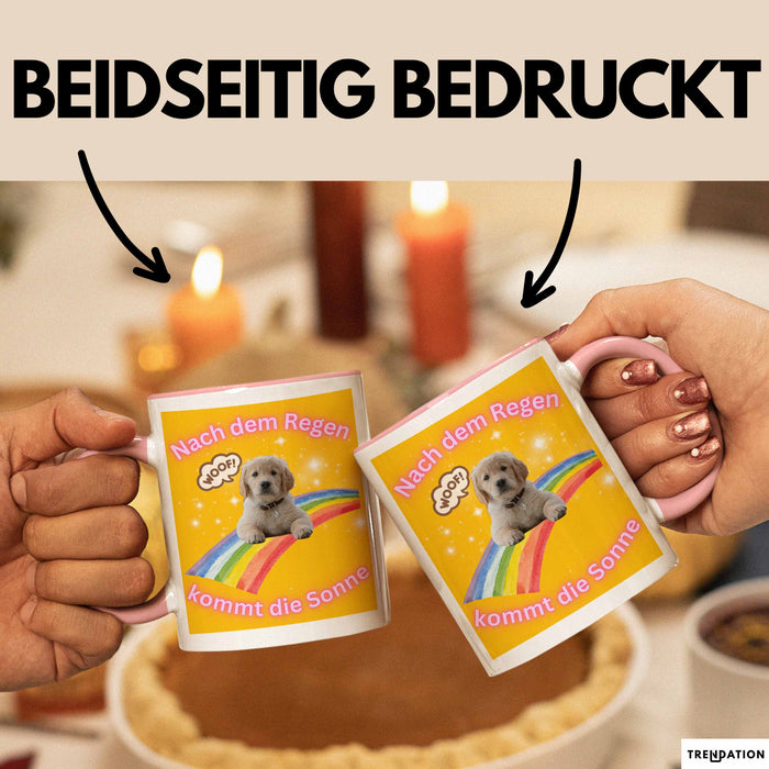Meme Tasse Geschenk Lustiger Becher Hund Nach Dem Regen Kommt Die Sonne Rosa Trendation