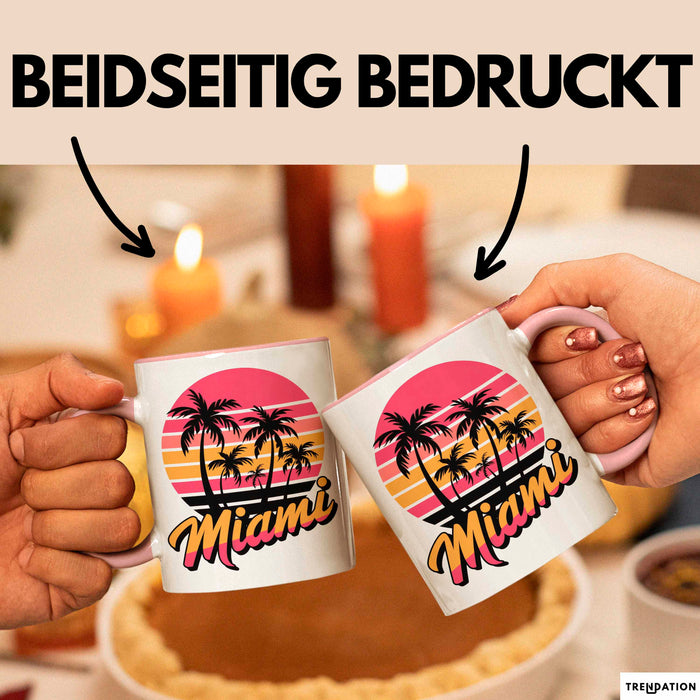 Miami Florida USA Tasse Geschenk Lustige Geschenkidee Spruch Rosa Trendation