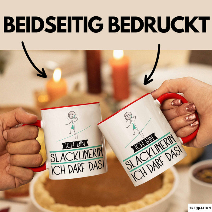 Geschenk für Slacklinerin Tasse Lustige Geschenkidee Geburtstag Ich Bin Slacklinerin Ich Darf Das Rot Trendation