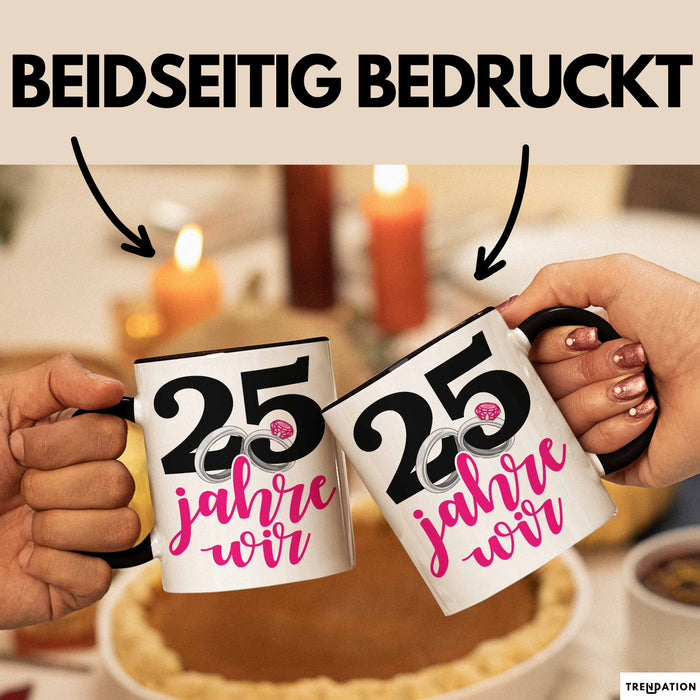 Silberhochzeit 25 Jahre Tasse Geschenk Hochzeitstag Wir Silberhochzeit Spruch Schwarz Trendation