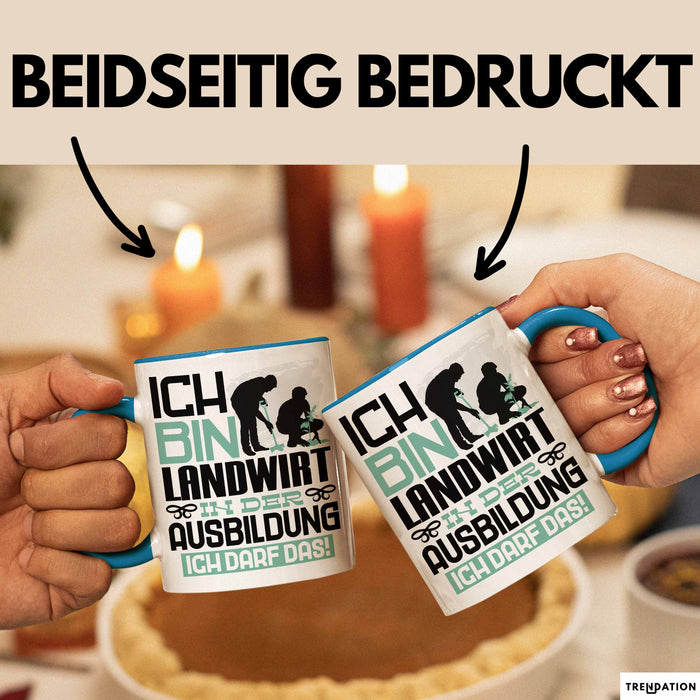 Landwirt Ausbildung Tasse Geschenk Ich Bin Landwirt In Der Ausbildung Ich Darf Das Geschenkidee Spruch Blau Trendation