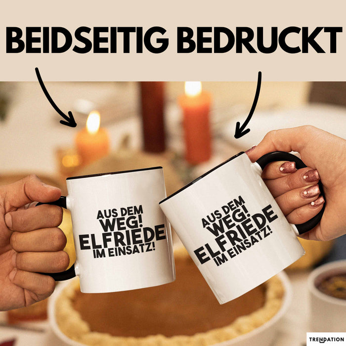 Elfriede Tasse Aus Dem Weg! Elfriede Im Einsatz! Geschenk
