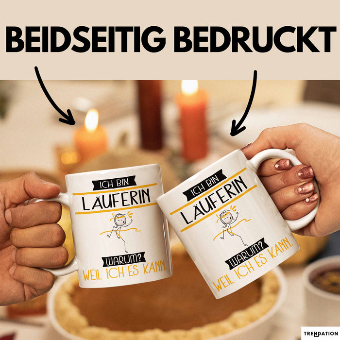 Läuferin Tasse Geschenk Ich Bin Läuferin Warum Weil Ich Es Kann Geschenkidee Geburtstag Weiß Trendation