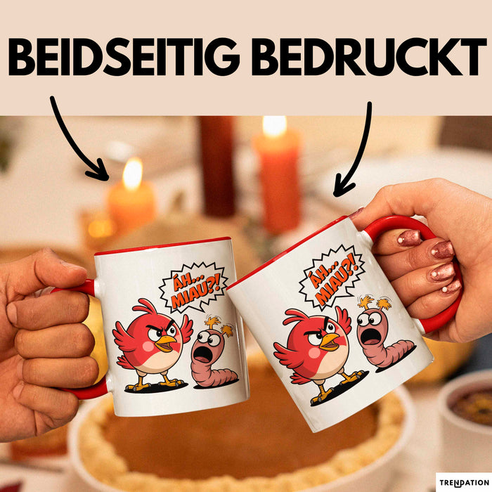 Regenwurm Vogel Tasse Geschenk Lustige Geschenkidee Spruch Ääh Miau Rot Trendation