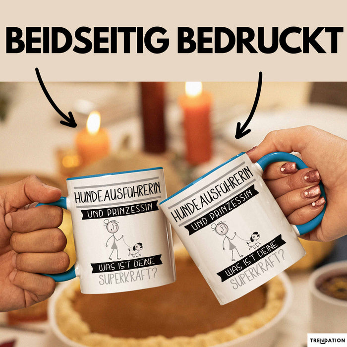 Hundeausführerin Und Prinzessin Tasse Geschenk Für Eine Hundeausführerin Geburtstag Was Ist Deine Superkraft Blau Trendation