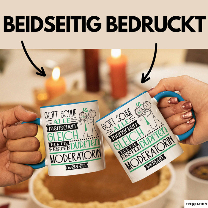 Moderatorin Geschenk Becher Tasse Gott Schuf Alle Menschen Gleich Nur Die Besten Durfeten Moderatorin Werden Geschenkidee Lustig Blau Trendation