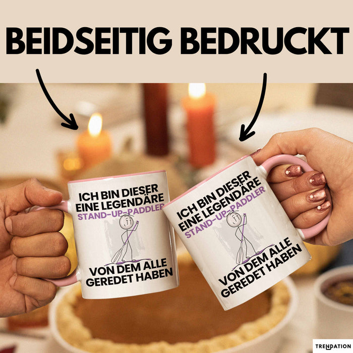 Stand-Up-Paddler Geschenk Tasse Lustige Geschenkidee Geburtstag für Stand-Up-Paddler Ich Bin Dieser Legendäre Stand-Up-Paddler Von Dem Alle Geredet Haben Kaffee-Becher Rosa Trendation