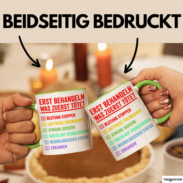 Rettungsdienst Notfallsanitäter Tasse Geschenk Lustige Geschenkidee Spruch Erst Behandeln Was Zuerst Tötet Grün Trendation