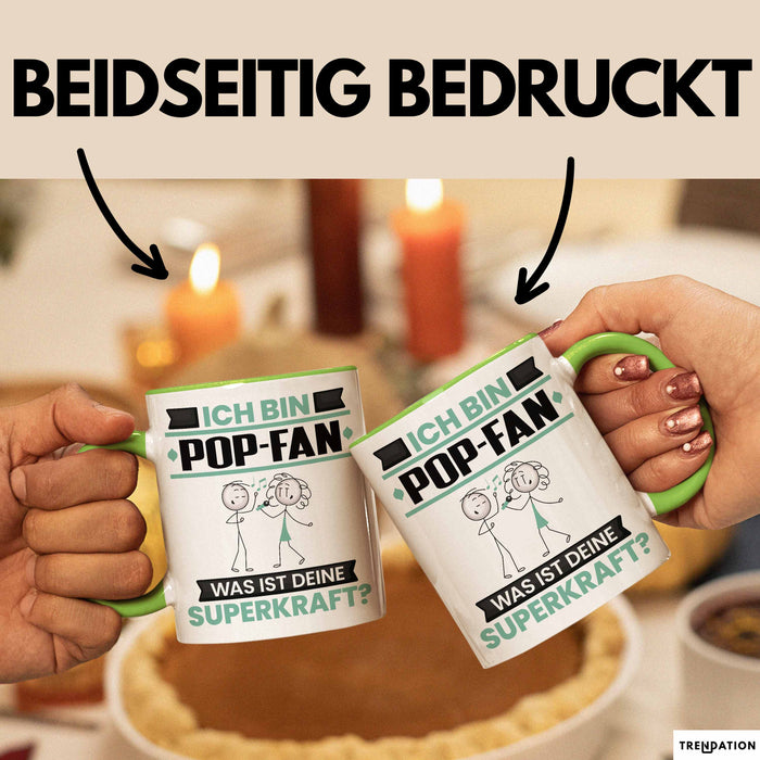 Pop-Fan Tasse Geschenk für Pop-Fan Geburtstag Lustiger Spruch Kaffee-Becher Was Ist Deine Superkraft Grün Trendation