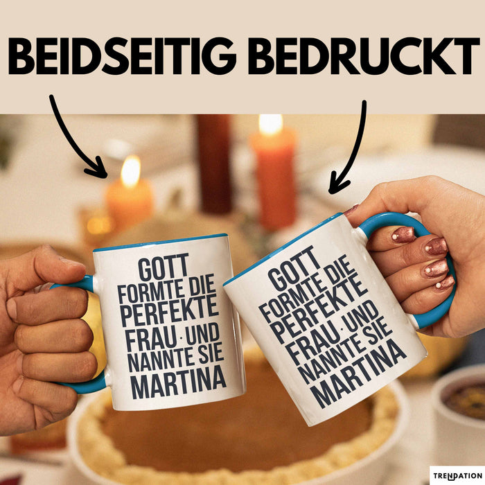 Martina Tasse Geschenk Gott Formte Die Perfekte Frau Martina Geschenkidee Schwarz Trendation