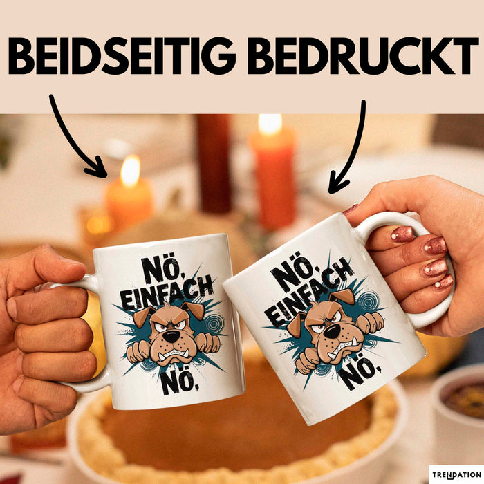 Sarkastischer Hund Tasse Geschenkidee Nope Haustierbesitzer Weiß Trendation