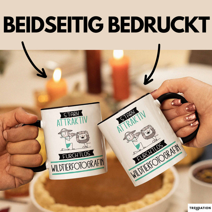 Wildtierfotografin Tasse Geschenk Becher Stark Attraktiv Furchtlos Wildtierfotografin Lustige Geschenkidee Trendation