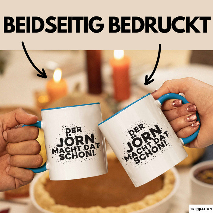 Joern Tasse Der Joern Macht Dat Schon Geschenk