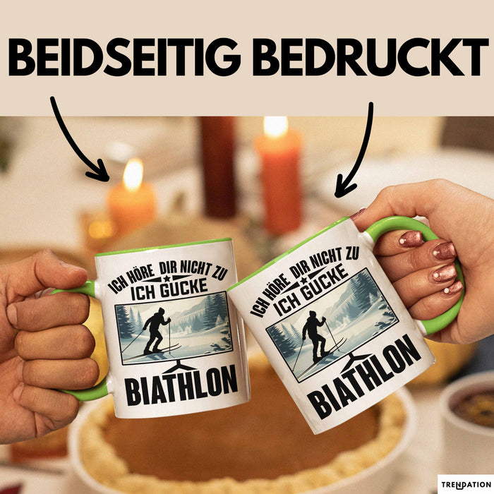 Biathlon Tasse Geschenk Wintersport Geschenke Ich Höre Dir Nicht Zu Ich Gucke Biathlon Grün Trendation