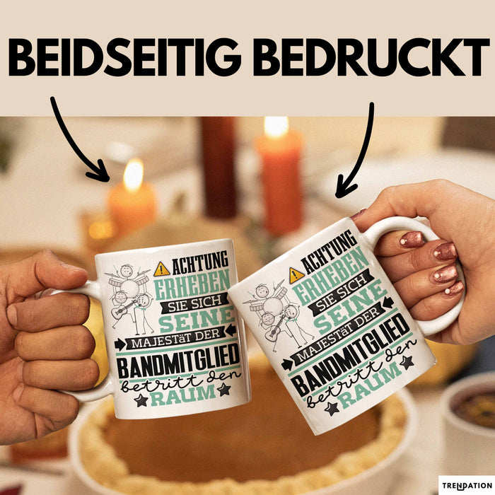 Bandmitglied Geschenk Tasse Lustiger Spruch Erheben Sie Sich Der Bandmitglied Betritt den Raum Weiß Trendation