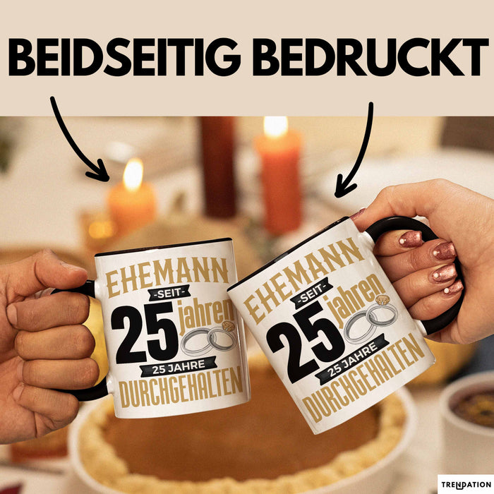 Ehemann Tasse Geschenk 25 Jahre Hochzeitstag Lustiger Spruch Silberhochzeit Schwarz Trendation