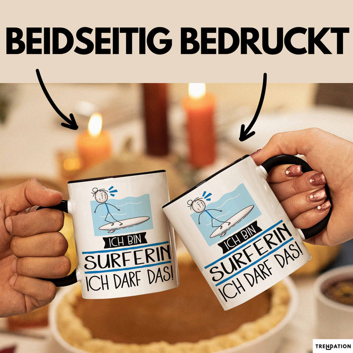 Geschenk für Surferin Tasse Lustige Geschenkidee Geburtstag Ich Bin Surferin Ich Darf Das Trendation