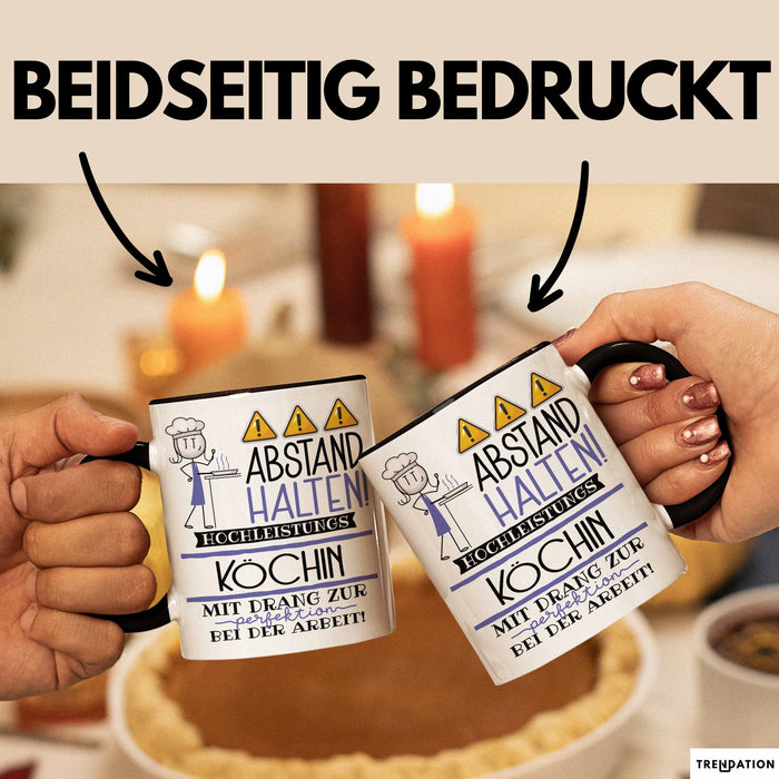 Köchin Tasse Geschenk Lustig Abstand Halten Hochleistungs-Köchin Mit Drang Zur Perfektion Bei Der Arbeit Trendation