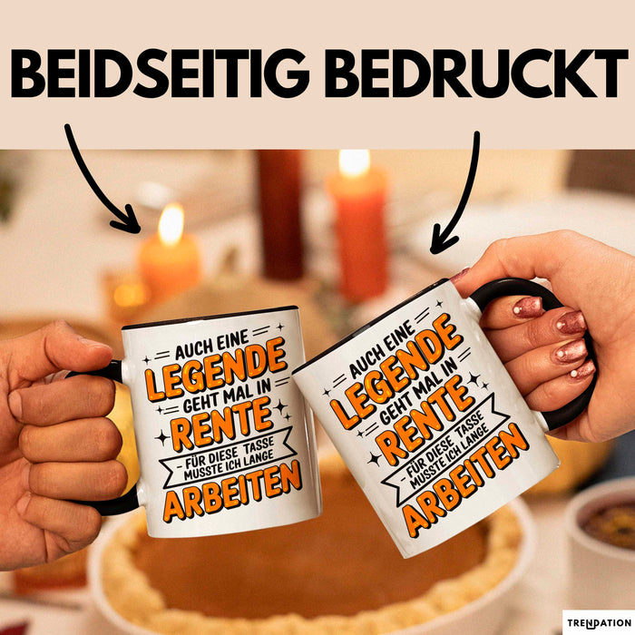 Rentner Pensionär Sarkasmus Tasse Geschenk Lustige Geschenkidee Spruch Auch Eine Legende Geht Mal In Rente Musste Ich Lange Arbeiten Trendation