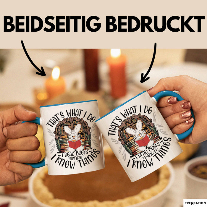 Lesen Tasse Geschenk Leseratte Geschenkidee That's What I Do I Read Book And I Know Things Blau Trendation